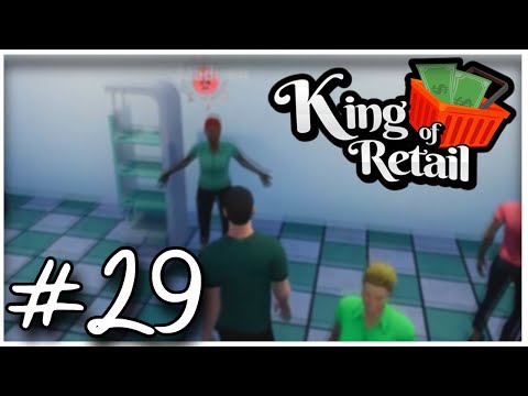Let's Play King Of Retail - S2 - Ep.29 - (Campaign Mode)