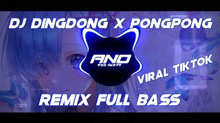 Download lagu DJ DING DONG KU DATANG PADAMU x PONG PONG TERBARU VIRAL TIKTOK 2021 mp3