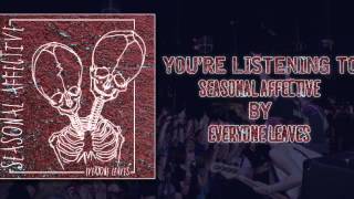 Everyone Leaves - Seasonal Affective (Audio)