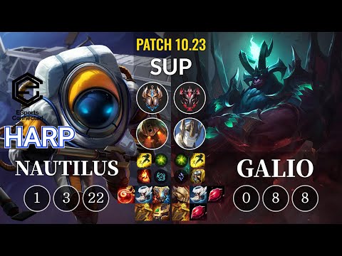 ESC Harp Nautilus vs Galio Sup - KR Patch 10.23