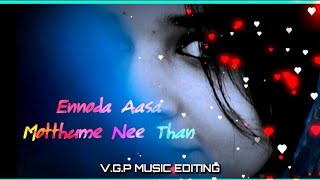 Download lagu Ennoda aasai mutham neethane malaysia song whatsap... mp3