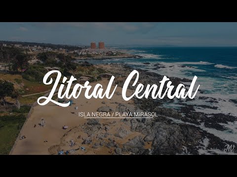 Recorrido por el Litoral Central de Chile.- Isla Negra (El Quisco) y Playa Mirasol (Algarrobo) 🌊☀