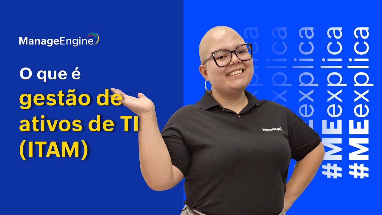 ME Explica: O que é a Gestão de Ativos de TI - ITAM