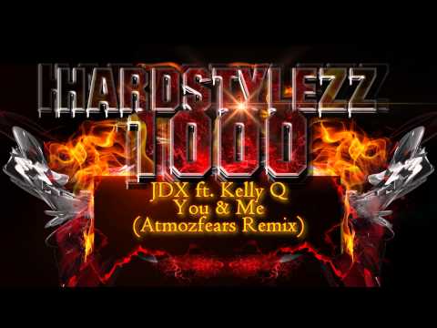 JDX ft. Kelly Q - You & Me (Atmozfears Remix)