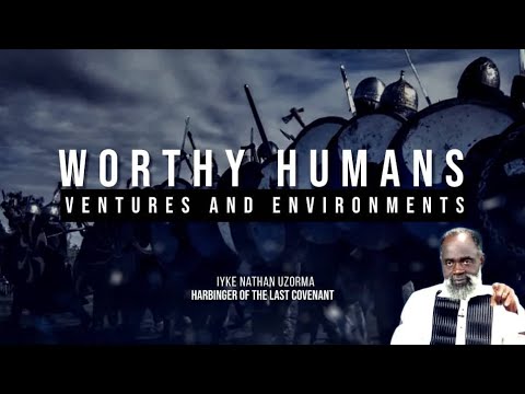 WORTHY HUMANS - VENTURES AND ENVIRONMENT