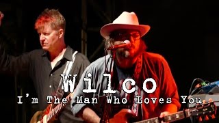 Wilco: I&#39;m The Man Who Loves You [4K] 2015-08-01 - Gathering of the Vibes