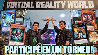 PARTICIPÉ EN UN TORNEO EN LA TIENDA VIRTUAL REALITY WORLD! #yugioh @teamvrw