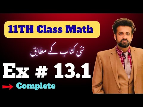 11th class math || 1st Year Math New Book Exercise 13.1 - exercise 13.1 class 11 