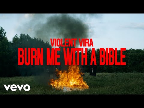 VIOLENT VIRA - Burn Me With A Bible (Official Music Video)