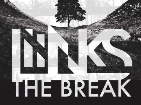 LIINKS - The Break
