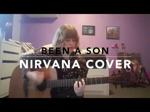 Been A Son - Nirvana Cover