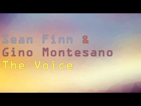 Sean Finn & Gino Montesano - The Voice