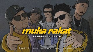 Download lagu KarelKakondo - MukaRakat Ft. Randy Bendah x Prianto Balansa mp3