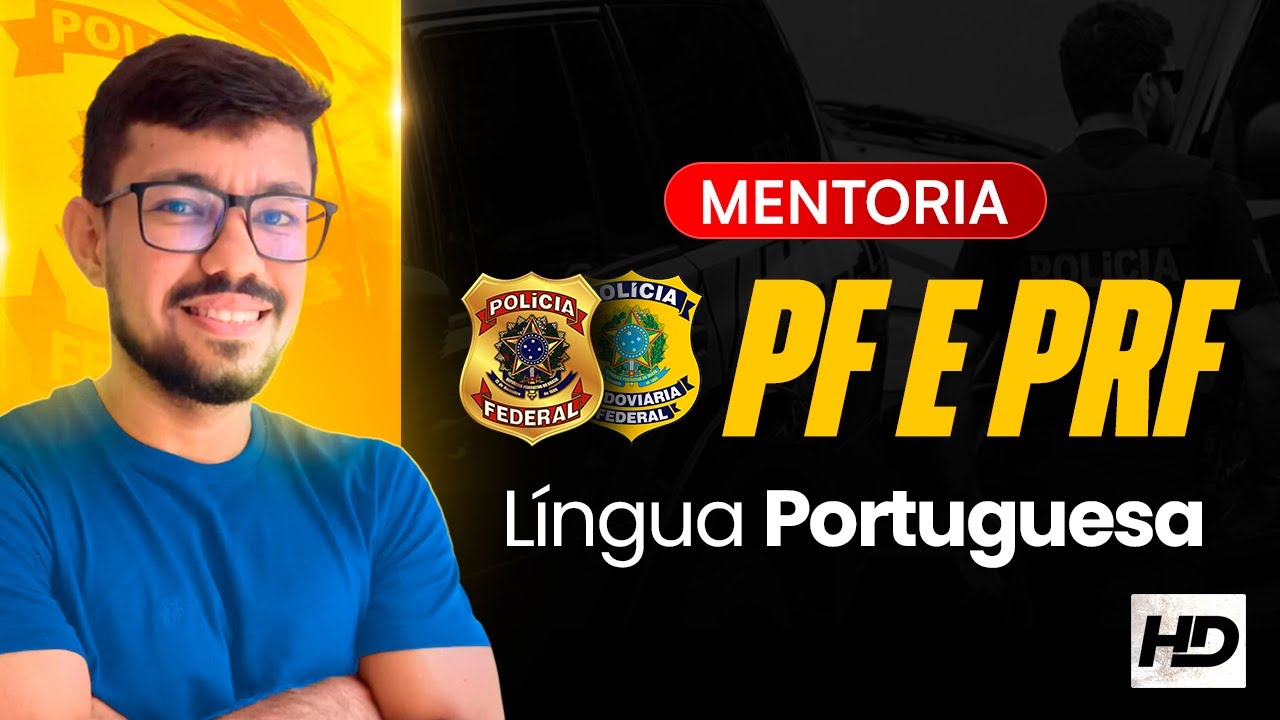 MENTORIA DE PORTUGUÊS - CONCURSO POLÍCIA FEDERAL E PRF