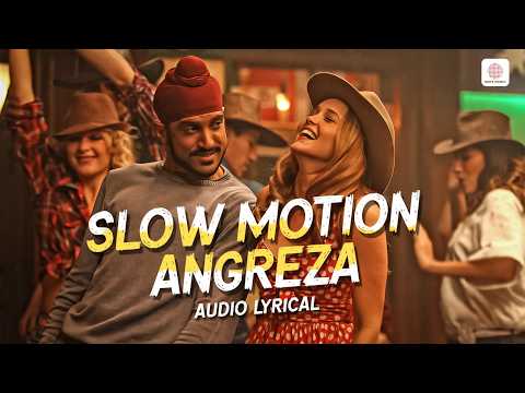 Slow Motion Angreza - Lyrical Song | Farhan Akhtar | Sukhwinder Singh | Bhaag Milkha Bhaag