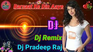 Download lagu Barsaat Ke Din Aaye_(Tik Tok Viral Hindi Dj Song)_Dj Dholki Mix_|| Dj Pradeep Raj || mp3