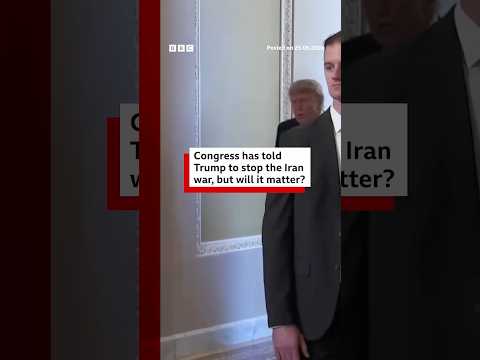 Congress tells Trump to end Iran war, but will it matter? #BBCNews