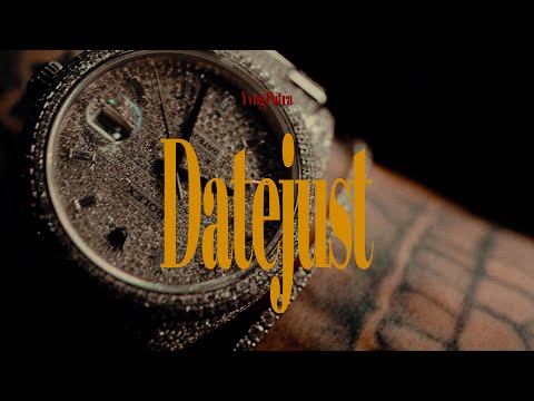 Yvng Patra - Datejust (Official Music Video)