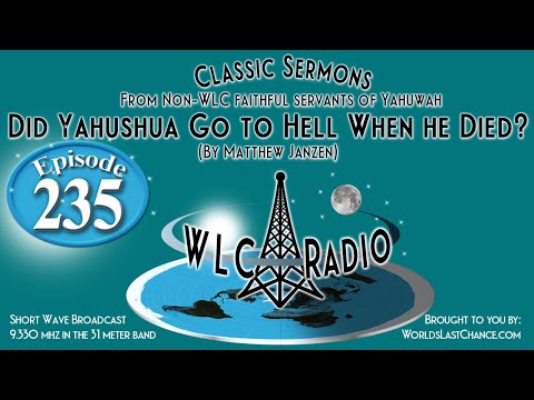 Did Yahushua Go to Hell When he Died?