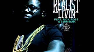 ACE HOOD- REALIST LIVIN FT. RICK ROSS & BENJI BEMA