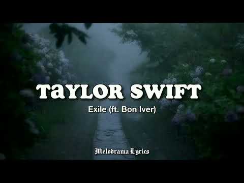 Taylor Swift - Exile (ft. Bon Iver) | (Lyrics)