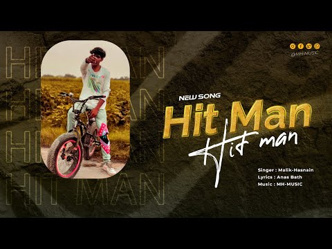 Malik Hasnain – HiT Man (Official Music Video) | Prod. by MH Music | Lyrics: Anas Bath