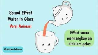 Download lagu Sound Effect Water In Glass Versi Animasi / Effect Suara Menuangkan Air Di Dalam Gelas #animation mp3