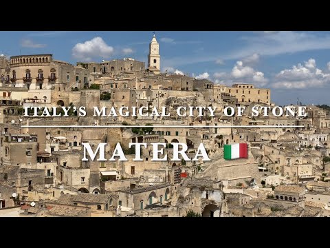MATERA ITALY’S MAGICAL CITY OF STONE with over 10,000 years of history