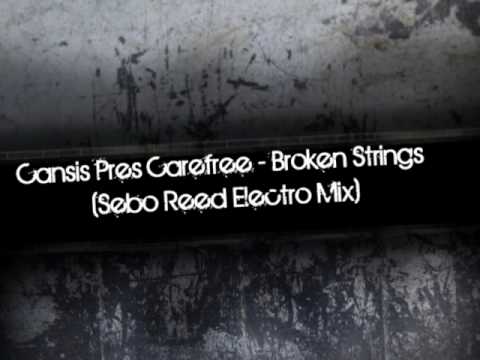 Cansis Pres Carefree - Broken Strings (Sebo Reed Electro Mix)