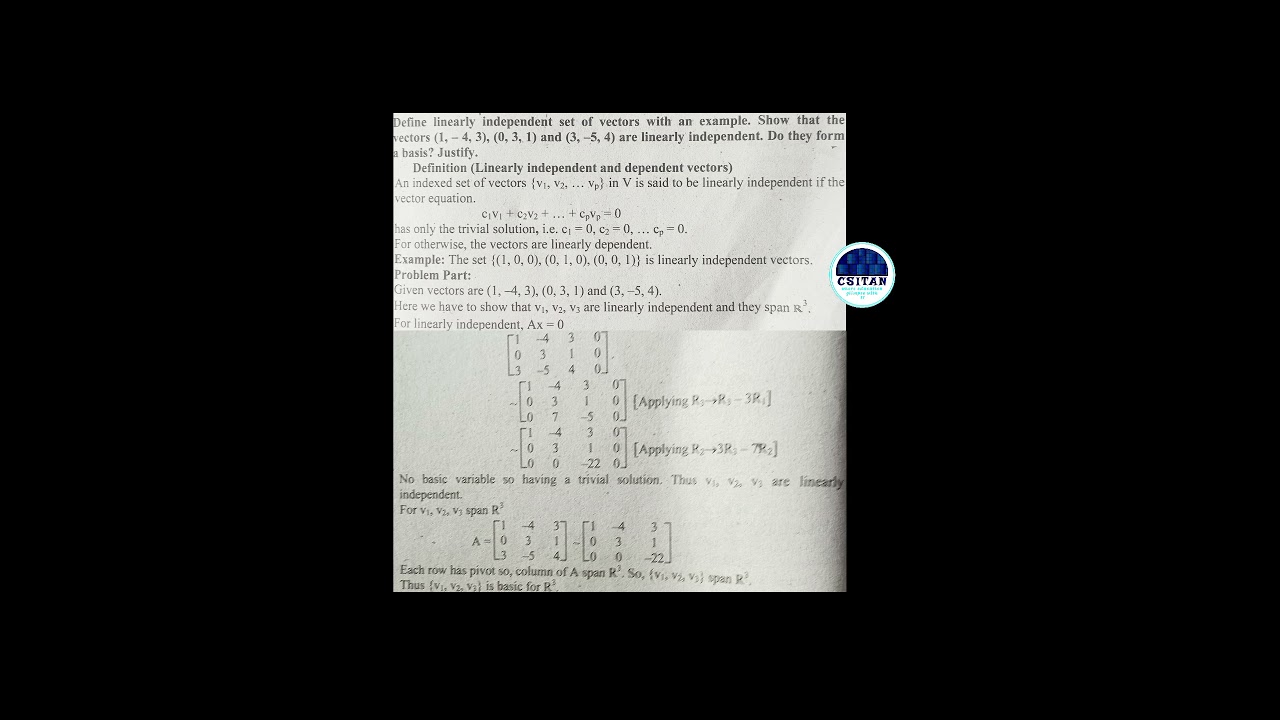 Define linearly independent set of vectors with an example. Show that the vectors form a basis