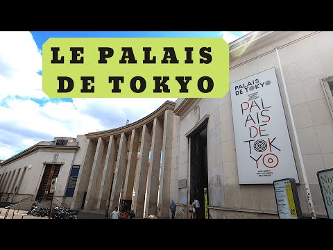 LE PALAIS DE TÓQUIO A PARIS