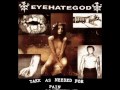 Eyehategod ~ Sisterfucker (Part I) 