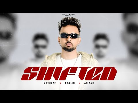 SHIFTED : KAYREEE X ROLLIN X AMBAR (Visuals Video) | New Punjabi Songs 2026