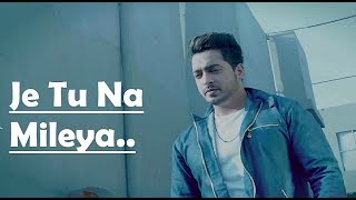 Je Tu Na Mileya Amber Vashisht Lyrics - Goldboy - Nirmaan
