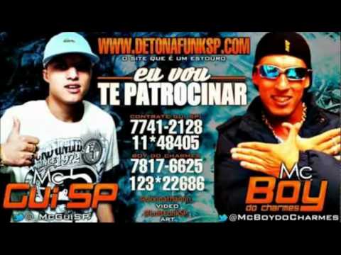 Mc Boy Do Charmes e Mc Gui SP - Eu Vou Te Patrocinar - Dj Gabriel