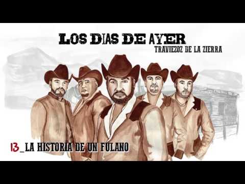 La Historia De Un Fulano-Los Traviesos DeLa Sierra