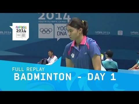 Badminton- Group Stages Day 1 | Full Replay | Nanjing 2014 Youth Olympic Games