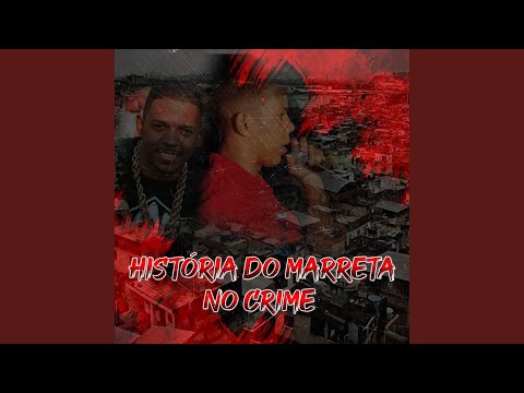História do Marreta no Crime