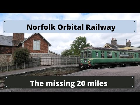 Norfolk Orbital Railway: The missing 20 miles