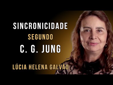 REFLECTIONS ON SYNCHRONICITY, BASED ON C. G. JUNG - Lúcia Helena Galvão of New Acropolis