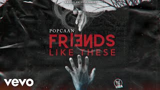 FRIENDS LIKE THESE Music Video