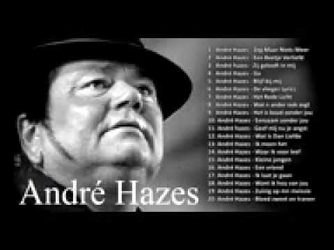 André Hazes beste liedjes - Best Songs of André Hazes - Greatest Hits