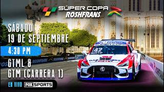 Súper Copa Roshfrans León | GTML & GTM | Carrera 1 | EN VIVO