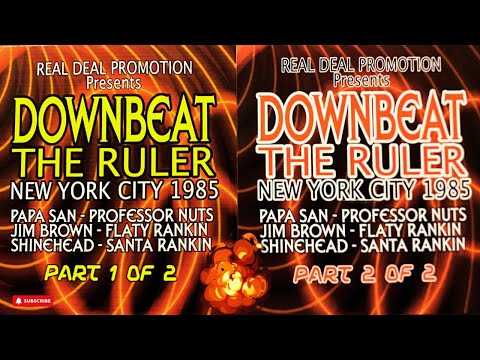 DOWNBEAT The Ruler Live in NYC Ft. Shinehead, Papasan & Professor Nuts & more... 🎤🔥 1985