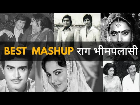 Raag Bhimpalasi Mashup