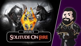 SKYRIM - Special Edition (Ch. 6) #9 : Solitude On Fire