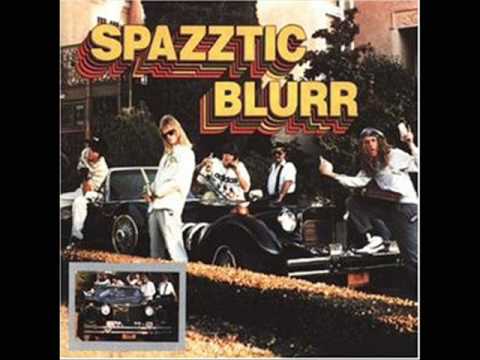 Spazztic Blurr - Images