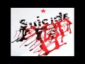 Suicide - Keep Your Dreams