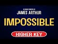 James Arthur - Impossible (Factor X) | Karaoke Higher Key