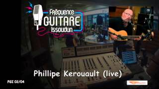 02/04 Philippe Kerouault en live